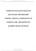 COMPLETE TEST BANK FOR DAVIS ADVANTAGE FOR PEDIATRIC NURSING CRITICAL COMPONENTS OF NURSING CARE 3RD EDITION BY KATHRYN RUDD AND DIANE.