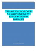 TEST BANK FOR SOCIOLOGY IN A CHANGING WORLD 9TH EDITION BY WILLIAM KORNBLUM| Test Bank 100% Veriﬁed Answers
