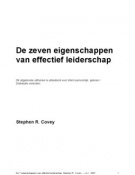 Uitgebreide Samenvatting van De Zeven Eigenschappen van Effectief Leiderschap - Stephen Covey