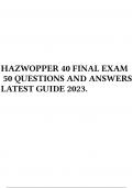 HAZWOPPER 40 FINAL EXAM 50 QUESTIONS AND ANSWERS LATEST GUIDE 2023.