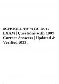 SCHOOL LAW WGU D017 EXAM | Questions with 100% Correct Answers | Updated & Verified 2023 .