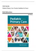 Test Bank - Pediatric Primary Care&colon; Practice Guidelines for Nurses&comma; 4th Edition &lpar;Richardson&comma; 2019&rpar;&comma; Chapter 1-36 &vert; All Chapters