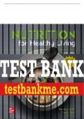 Test Bank For Nutrition For Healthy Living, 6th Edition All Chapters - 9781260702385