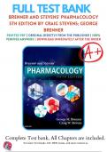 Test Bank For Brenner and Stevens’ Pharmacology 5th Edition By Craig Stevens; George Brenner ( 2018 - 2019 ) / 9780323391665 / Chapter 1-45 / Complete Questions and Answers A+