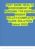 TEST BANK HEALTH ASSESSMENT IN NURSING 7TH EDITION WEBER KELLEY|COMPLETE GUIDE SOLUTION (latest 2023)