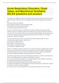 Acute Respiratory Disorders, Chest Tubes, and Mechanical Ventilation NCLEX questions and answers 2023/24