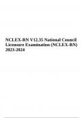 NCLEX-RN V12.35 National Council Licensure Examination Latest Updated 2023-2024 | NCLEX-RN TEST BANK - EXAM QUESTIONS WITH CORRECT ANSWERS COMPLETE GUIDE 2023-2024 & NUR 108: Module 7 Exam - NCLEX-RN - Questions with Answers 2023 | Graded 100%