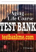 Test Bank For Aging and the Life Course: An Introduction to Social Gerontology, 8th Edition All Chapters - 9781260804270