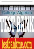 Test Bank For College Algebra, 5th Edition All Chapters - 9781119742524