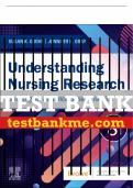 Test Bank For Understanding Nursing Research, 8th - 2023 All Chapters - 9780323826419