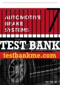 Test Bank For Today's Technician: Automotive Brake Systems, Classroom and Shop Manual Pre-Pack - 7th - 2019 All Chapters - 9781337564526