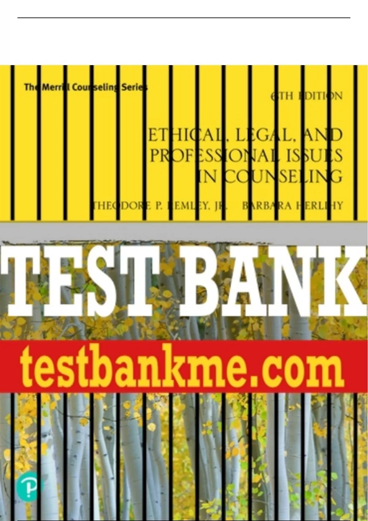 Test Bank For Ethical, Legal, and Professional Issues in Counseling 6th ...