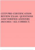 CETP PRE-CERTIFICATION REVIEW EXAM / QUESTIONS AND VERIFIED ANSWERS 2023/2024 / ALL CORRECT.