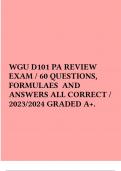 WGU D101 PA REVIEW EXAM / 60 QUESTIONS, FORMULAES AND ANSWERS ALL CORRECT / 2023/2024 GRADED A+.