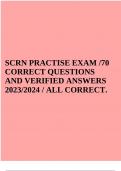 SCRN PRACTISE EXAM /70 CORRECT QUESTIONS AND VERIFIED ANSWERS 2023/2024 / ALL CORRECT.