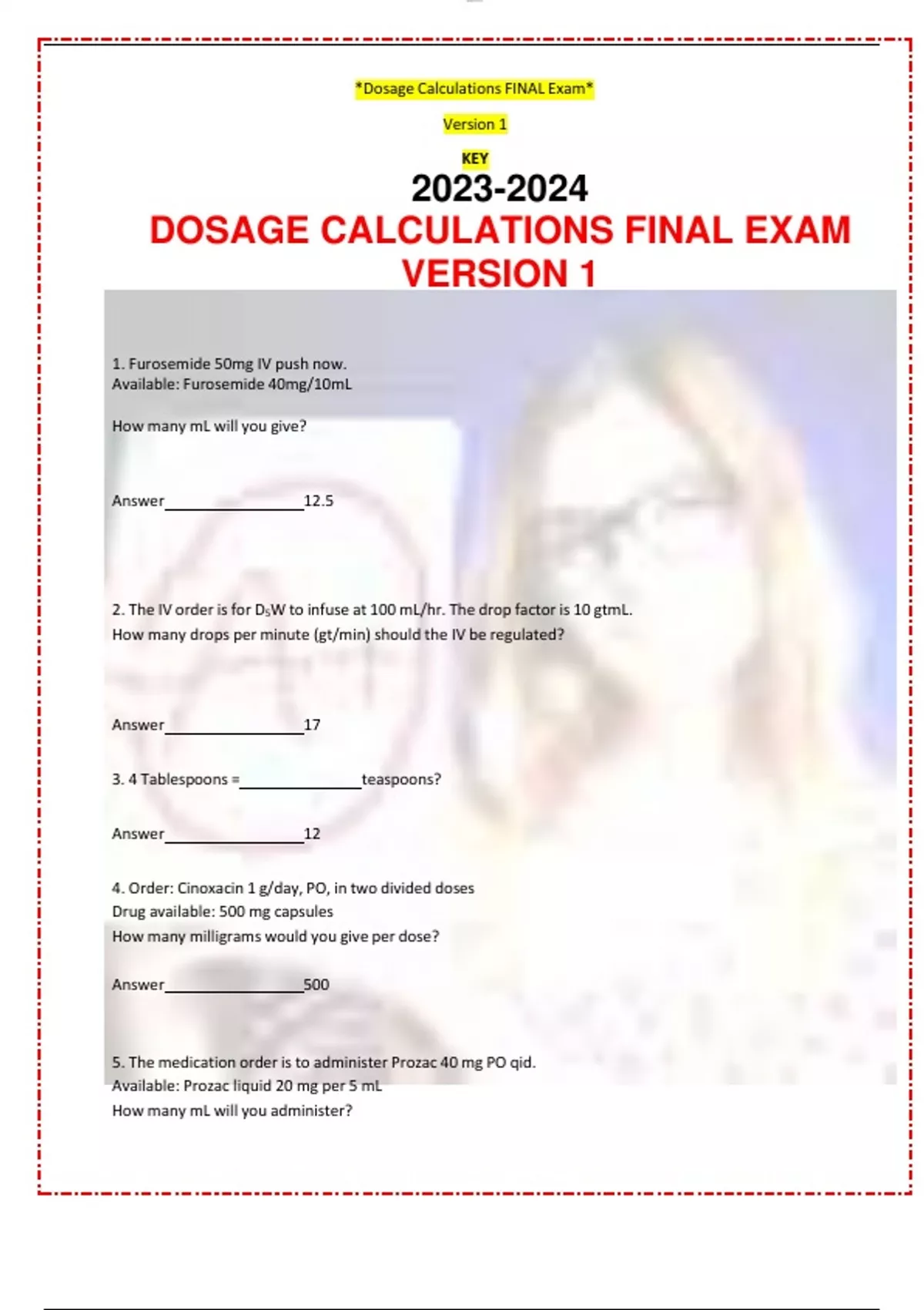 DOSAGE CALCULATIONS FINAL EXAM VERSION 1 - 2023-2024 DOSAGE ...