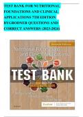 TEST BANK FOR NUTRITIONAL FOUNDATIONS AND CLINICAL APPLICATIONS 7TH EDITION BYGRODNER QUESTIONS AND CORRECT ANSWERS (2023-2024)