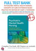 Test Bank For Psychiatric Mental Health Nursing Concepts of Care in Evidence-Based Practice 9th Edition By Mary C Townsend ( 2017-2018 ) / 9780803660540 / Chapter 1-38 / Complete Questions and Answers A+