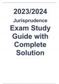 2023/2024 Jurisprudence Exam Study Guide with Complete Solution