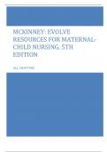 MCKINNEY: EVOLVE RESOURCES FOR MATERNAL-CHILD NURSING, 5TH EDITION  ALL CHAPTERS