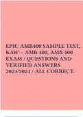 EPIC AMB400 SAMPLE TEST, KAW – AMB 400, AMB 400 EXAM / QUESTIONS AND VERIFIED ANSWERS 2023/2024 / ALL CORRECT.