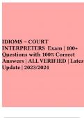 IDIOMS – COURT INTERPRETERS Exam | 100+ Questions with 100% Correct Answers | ALL VERIFIED | Latest Update | 2023/2024