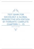 TEST BANK FOR SOCIOLOGY A GLOBAL PERSPECTIVE 8TH EDITION BY FERRANTE COMPLETE CHAPTERS 1 - 15 RANKED A+ 2023 UPDATE