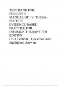 TEST BANK FOR PHILLIPS’S MANUAL OF I.V. THERAPEUTICS: EVIDENCE-BASED PRACTICE FOR INFUSION THERAPY 7TH EDITION LISA GORSKI Questions And highlighted Answers: EVIDENCE-BASED PRACTICE FOR INFUSION THERAPY 7TH EDITION LISA GORSKI Questions And highlighted An