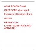 AGNP BOARD EXAM QUESTIONS Men's health Prescription (Questions 53) and Answers GRADED A++ LATEST QUESTIONS AND ANSWERS