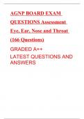 AGNP BOARD EXAM QUESTIONS Assessment Eye, Ear, Nose and Throat (166 Questions) GRADED A++ LATEST QUESTIONS AND ANSWERS