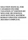 SOLUTION MANUAL FOR CANADIAN INCOME TAXATION 25th EDITION BY WILLIAM BUCKWOLD, JOAN KITUNEN, MATHEW ROMAN UPDATED VERSION 2023/2024 COMPLETE.