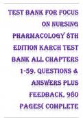 Test Bank - Focus on Nursing Pharmacology (8th Edition by Karch) ALL 59 CHAPTERS 