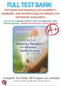 Test Bank For Essentials of Maternity, Newborn, and Women's Health Nursing 4th Edition by Susan Ricci | 20162017 | 9781451193992 | Chapter 1-24 | Complete Questions and Answers A+