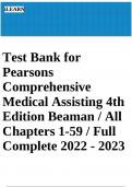 Test Bank for Pearsons Comprehensive Medical Assisting 4th Edition Beaman / All Chapters 1-59 /UPDATED 2023