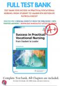 Test Bank for Success in Practical/Vocational Nursing: From Student to Leader 8th Edition by Patricia Knecht |20182019 | 9780323356312 |Chapter 1-19 | Complete Questions and Answers A+