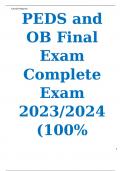 PEDS and OB Final Exam Complete Exam 2023/2024 (100% Verified Q&A) (110Questions)