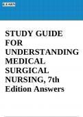 STUDY GUIDE FOR UNDERSTANDING MEDICAL SURGICAL NURSING, 7th EDITION 2023