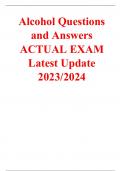Alcohol Questions and Answers ACTUAL EXAM Latest Update 2023/2024