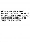 TEST BANK FOCUS ON NURSING PHARMACOLOGY 9 th EDITION BY AMY KARCH COMPLETE WITH ALL 59 CHAPTERS 2023/2024.