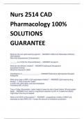 Nurs 2514 CAD  Pharmacology 100&percnt;  SOLUTIONS  GUARANTEE