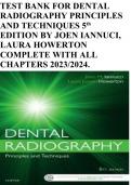 TEST BANK FOR DENTAL RADIOGRAPHY PRINCIPLES AND TECHNIQUES 5th EDITION BY JOEN IANNUCI, LAURA HOWERTON COMPLETE WITH ALL CHAPTERS 2023/2024.