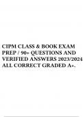 CIPM CLASS & BOOK STUDY GUIDE &sol; 170 QUESTIONS AND VERIFIED ANSWERS 2023&sol;2024 &sol;ALL CORRECT GRADED A&plus;&period;  2 Exam &lpar;elaborations&rpar; CIPM CLASS & BOOK EXAM PREP &sol; 90&plus; QUESTIONS AND VERIFIED ANSWERS 2023&sol;2024 &sol;ALL CORRECT GRADED A&plus;&period;