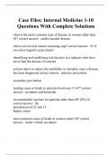 Case Files: Internal Medicine 1-10 Questions With Complete Solutions