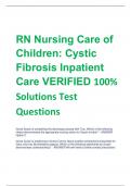 RN Nursing Care of  Children: Cystic  Fibrosis Inpatient  Care VERIFIED 100%  Solutions Test  Questions