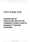 TEST BANK FOR FOUNDATION OF POPULATION HEALTH FOR COMMUNITY PUBLIC HEALTH NURSING 5TH EDITION STANHOPE. (Complete Version With All Chapters.