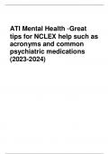   ATI Mental Health –Great tips for NCLEX help such as acronyms and common psychiatric medications (2023-2024)
