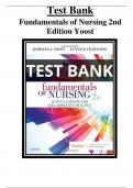 Test Bank For Fundamentals of Nursing 2nd Edition Yoost All Chapters (1-42) | A+ ULTIMATE GUIDE  