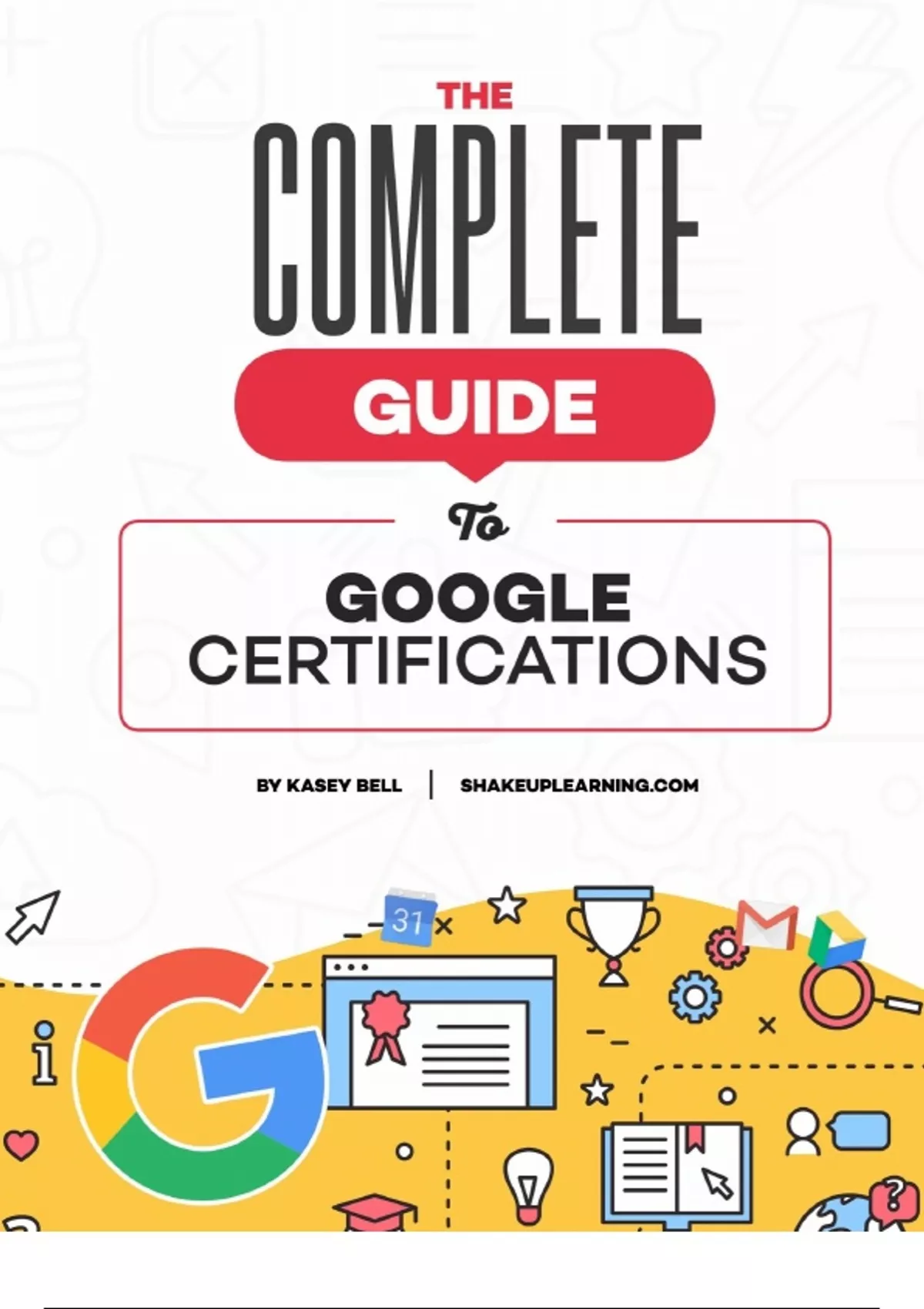 Complete Guide to Google Certifications Latest Update 100% Complete ...