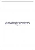 Test Bank - Introduction to Maternity and Pediatric Nursing&comma; 9th Edition &lpar;Leifer&comma; 2023&rpar;&comma; Chapter 1-34 &vert; All Chapters