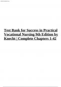 Test Bank for Success in Practical Vocational Nursing 9th Edition by Knecht | Complete Chapters 1-42 FULL TEST BANK